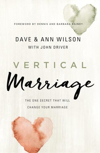 Vertical Marriage: The One Secret That Will Change Your Marriage
