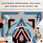 Analog Christian: Cultivating Contentment, Resilience, and Wisdom in the Digital Age