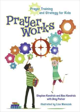 Prayer Works: Prayer Strategy and Training for Kids