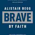 Brave By Faith: God-Sized Confidence in a Post-Christian World