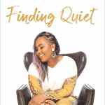 Finding Quiet: My Journey to Peace in an Anxious World