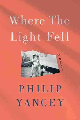 Where the Light Fell: A Memoir