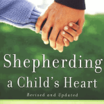 Shepherding a Child's Heart