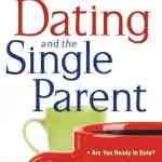 Dating and the Single Parent