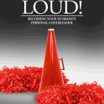 Say It Loud! Becoming Your Husband’s Personal Cheerleader