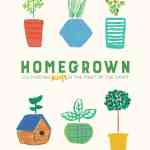Homegrown: Cultivating Kids in the Fruit of the Spirit