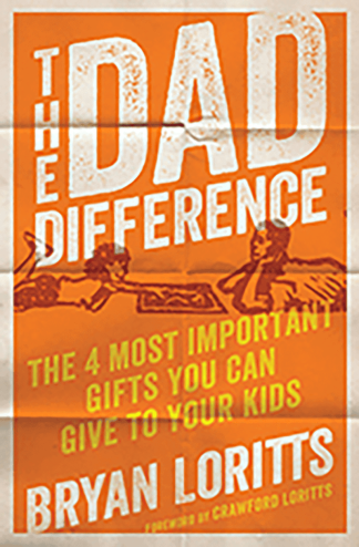 The Dad Difference: The Four Most Important Gifts You Can Give to Your Kids