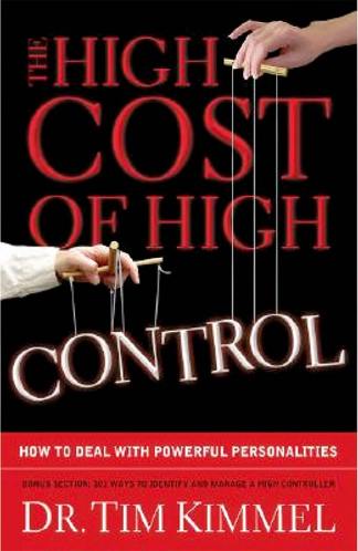 The High Cost of Control: How to Deal With Powerful Personalities