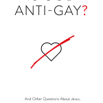 Is God Anti-Gay?