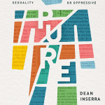 Pure: Why the Bible's Plan for Sexuality Isn't Outdated, Irrelevant, or Oppressive