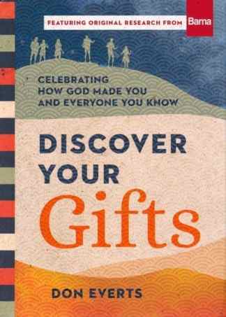 Discover Your Gifts: Celebrating How God Made You and Everyone You Know