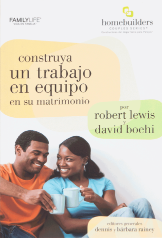 Construya un trabajo en equipo en su matriomonio