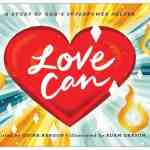 Love Can: A Story of God's Superpower Helper
