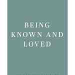 Shame: Being Known and Loved