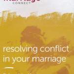 Resolving Conflict in Your Marriage
